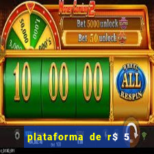 plataforma de r$ 5 jogo do tigrinho